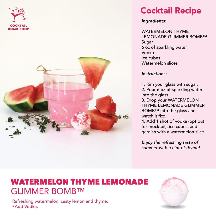 WATERMELON THYME LEMONADE COCKTAIL BOMB